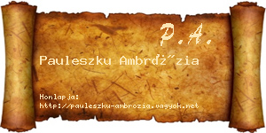 Pauleszku Ambrózia névjegykártya